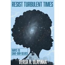 Resist Turbulent Times