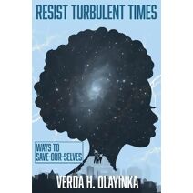 Resist Turbulent Times