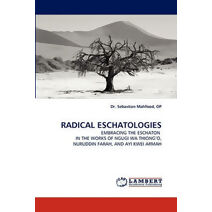 Radical Eschatologies