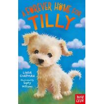 Forever Home for Tilly (Forever Homes)