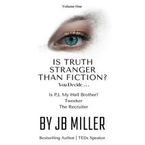 Is Truth Stranger Than Fiction? You Decide . . .