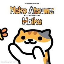 Neko Atsume Kitty Collector Haiku: Seasons of the Kitty (Neko Atsume Kitty Collector Haiku: Seasons of the Kitty)