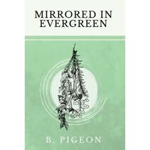 Mirrored in Evergreen