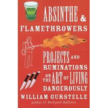 Absinthe and Flamethrowers