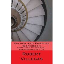 Values and Purpose Workbook (Villegas Self-Improvement)
