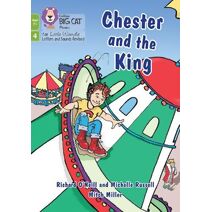 Chester and the King (Big Cat Phonics for Little Wandle Letters and Sounds Revised – Age 7+)