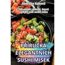 PŘ�ruČka Elegantn�ch Sushi Misek