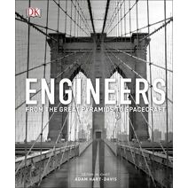 Engineers (DK History Changers)