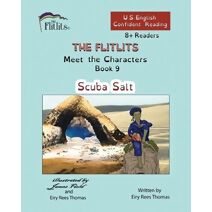 FLITLITS, Meet the Characters, Book 9, Scuba Salt, 8+Readers, U.S. English, Confident Reading (Flitlits, Reading Scheme, U.S. English Version)
