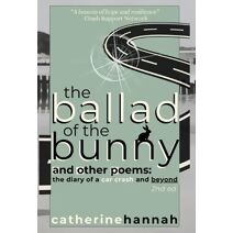 Ballad of the Bunny and Other Poems