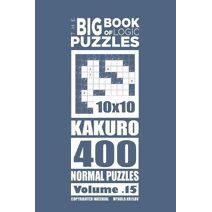 Big Book of Logic Puzzles - Kakuro 400 Normal (Volume 15) (Big Book of Logic Puzzles)