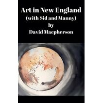 Art in New England (with Sid and Manny)