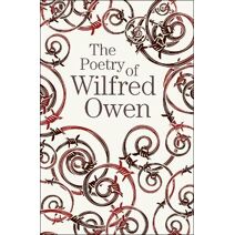 Poetry of Wilfred Owen (Arcturus Great Poets Library)