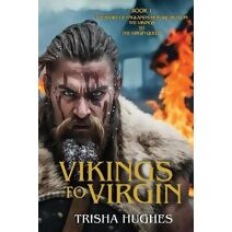 Vikings to Virgin - The Story of England's Monarchs from the Vikings to the Virgin Queen (V2v Historical)