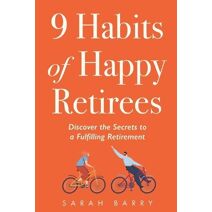 9 Habits of Happy Retirees