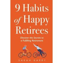 9 Habits of Happy Retirees