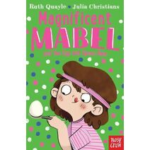 Magnificent Mabel and the Egg and Spoon Race (Magnificent Mabel)
