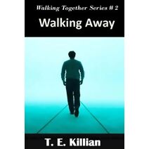 Walking Away (Walking Together)