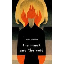 Mask and the Void