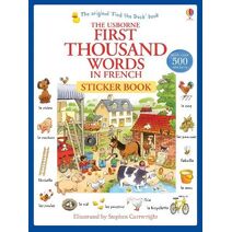 First Thousand Words in French Sticker Book (First Thousand Words Sticker Book)