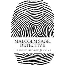 Malcolm sage, detective (Classic Edition)