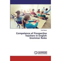 Competence of Prospective Teachers in English Grammar Rules