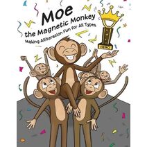 Moe the Magnetic Monkey (Alliteration)