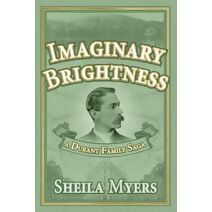 Imaginary Brightness (Durant Family Saga)