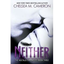 Neither (The Noctalis Chronicles, Book Three)