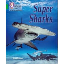Super Sharks (Collins Big Cat Phonics for Letters and Sounds)