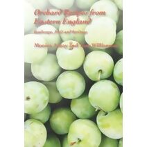 Orchard Recipes from Eastern England
