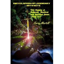 Encyclopedia of Legendary Artifacts