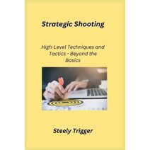 Strategic Shooting