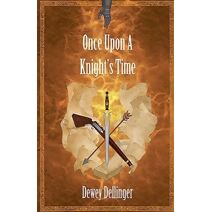 Once Upon A Knight's Time (Once Upon a Knight's Time)