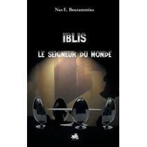 Iblis, le Seigneur du monde