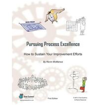 Pursuing Process Excellence