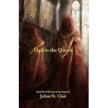 Hail to the Queen (Book #3 of the Sage Saga) (Sage Saga)