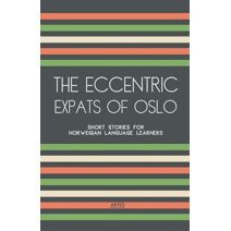 Eccentric Expats of Oslo