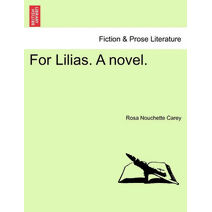 For Lilias. a Novel.