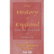 History of England (History of England; From the Accession of James II)