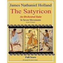 Satyricon (Satyricon Ballet, a Balletic Roman Sex Comedy)