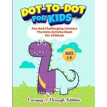 Dot To Dot For Kids
