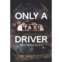 Only a Taxi Driver