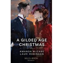 Gilded Age Christmas Mills & Boon Historical (Mills & Boon Historical)