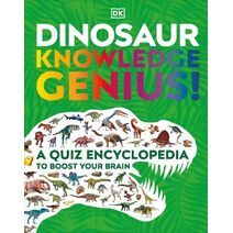 Dinosaur Knowledge Genius! (DK Knowledge Genius)