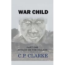War Child - Attack On The Village (War Child)