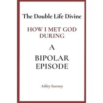 Double Life Divine