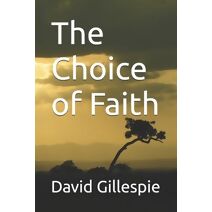 Choice of Faith