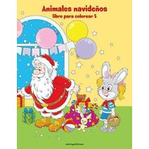 Animales navide�os libro para colorear 5 (Animales Navide�os)