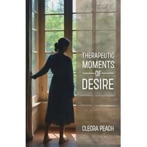Therapeutic Moments of Desire